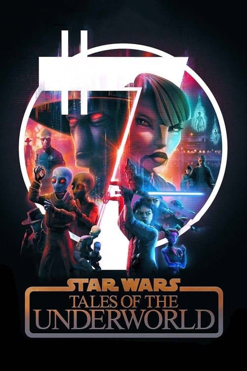 Nonton Star Wars: Tales of the Underworld Streaming • Sub Indo • Online